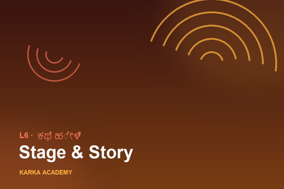 Stage & Story in Kannada (L6)